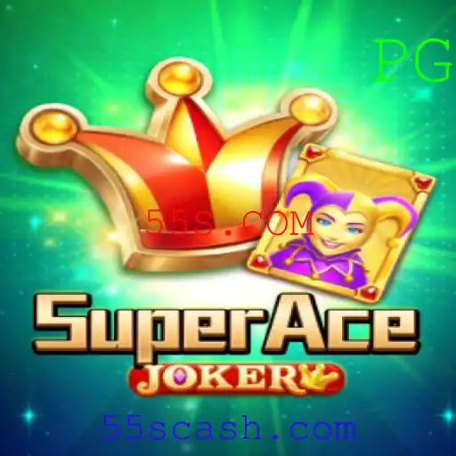 Descubra SuperAceJoker: O Novo Fenômeno dos Jogos de Cartas no 55S.COM